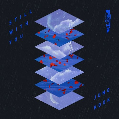 Cover art for Jungkook's new track "Still With You" [BIG HIT ENTERTAINMENT]
