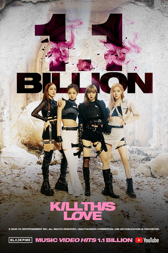 Blackpink's "Kill This Love" music video hits 1.1 billion views on YouTube. [YG ENTERTAINMENT]