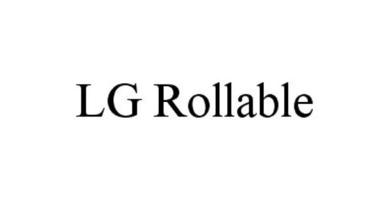 LG Electronics trademarked the LG Rollable brand. [KIPO]
