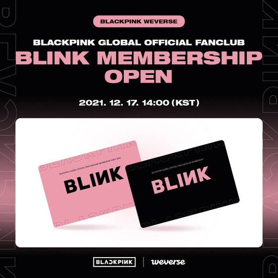 Blink membership is now open at all times through Weverse, YG Entertainment said Thursday. [YG ENTERTAINMENT]
