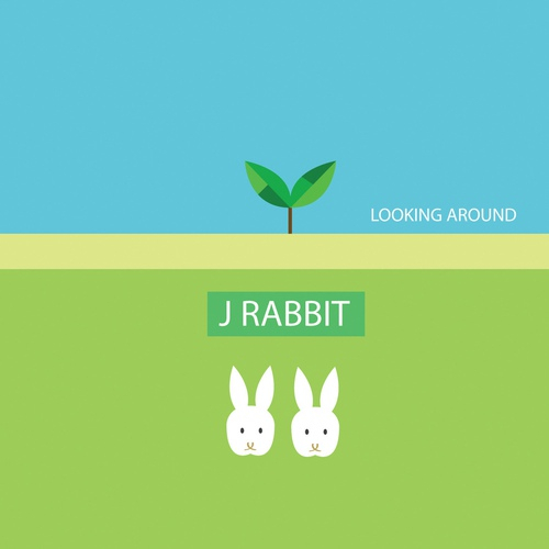 J Rabbit's album "Looking Around" (2012) [MIRRORBALL MUSIC]