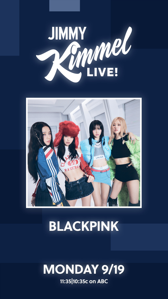 Girl group Blackpink will star on the ABC late-night talk show “Jimmy Kimmel Live!” on Tuesday and perform its latest lead track “Shut Down." [YG ENTERTAINMENT] 