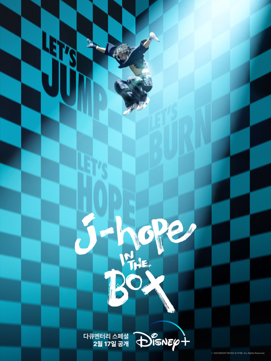 A teaser poster released for J-Hope's documentary "J-Hope in the Box" was released Jan. 20. The documentary will be released on Disney+ on Feb. 27. [DISNEY+]