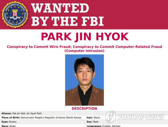 The U.S. Federal Bureau of Investigation (FBI) poster shows that Park Jin-hyok a North Korea hacker is wanted for multiple cyber attacks. [FBI]