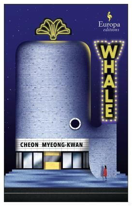 The cover of "Whale" by Cheon Myeong-kwan and translated by Kim Chi-young [BOOKER PRIZE]