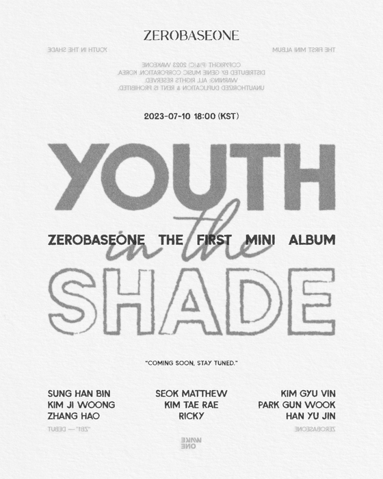 Project boy band ZeroBaseOne (ZB1)'s debut EP, ″Youth in the Shade″ will be released on July 10. [WAKEONE]