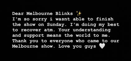 Jennie from girl group Blackpink wrote a letter of apology on Tuesday for not being able to finish the group's Melbourne performance due to health issues. [SCREEN CAPUTRE]