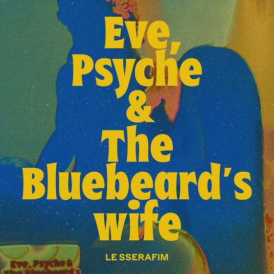 Album cover for the English version of ″Eve, Psyche & The Bluebeard’s Wife″ which dropped on Thursday [SOURCE MUSIC]