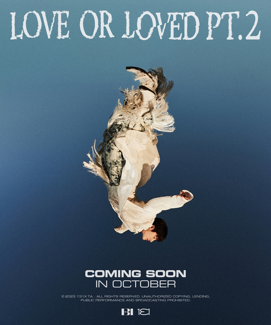 Rapper B.I's upcoming album, ″Love or Loved Pt. 2″ [131 LABEL]