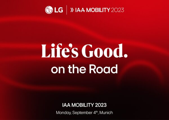LG Electronics is scheduled to hold a press conference on Sept. 4 ahead of the IAA Mobility 2023 which the company is participating for the first time. [LG ELECTRONICS]
