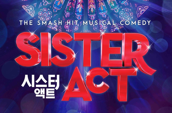 Poster of the upcoming international production of musical ″Sister Act″ [EMK]