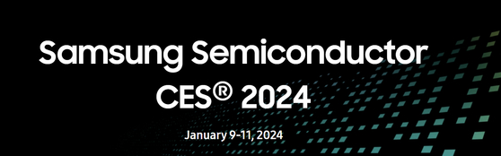 Samsung Electronics' device solutions (DS) division in charge of chip business will set up a separate booth at the CES 2024. [SAMSUNG ELECTRONICS]