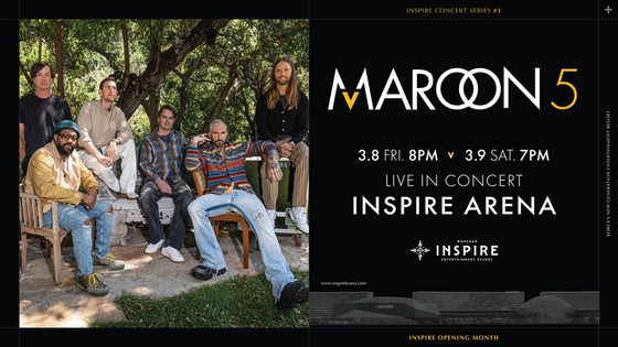 Band Maroon 5 will perform at the Inspire Arena in Incheon in March [MOHEGAN INSPIRE]