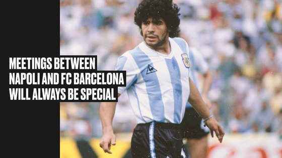 Meetings between Napoli and FC Barcelona are a special occasion to remember Argentinian football legend Diego Maradona. [ONE FOOTBALL]