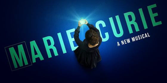 Poster of the upcoming production of ″Marie Curie,″ a homegrown musical that is headed to West End's Charring Cross Theater next month [MARIE CURIE MUSICAL]